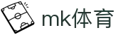 mk体育 - 整合海量热门项目的一站式综合性数字博弈中心